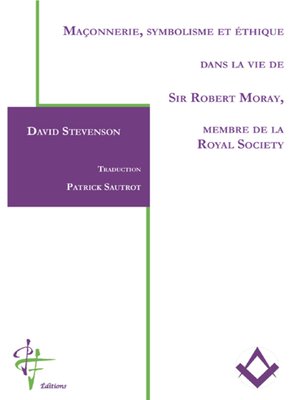cover image of Maçonnerie, symbolisme et éthique dans la vie de Sir Robert Moray